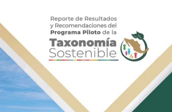 Reporte resultados y recomendaciones Programa Piloto de Taxonomía Sostenible de México