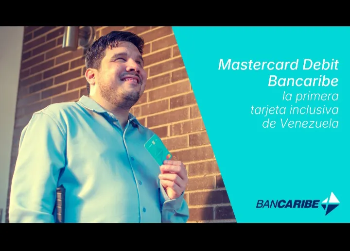 Bancaribe lanza tarjeta Mastercard Debit Touch - inclusión financiera Venezuela